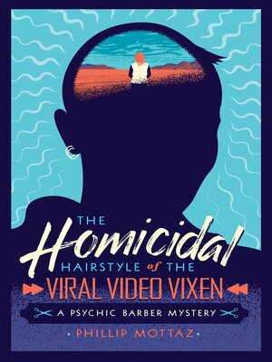 cover image of The Homicidal Hairstyle of the Viral Video Vixen (Book #2)